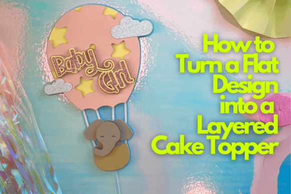 Download How to Turn a Flat Design into a Layered Cake Topper - Flat design Collection